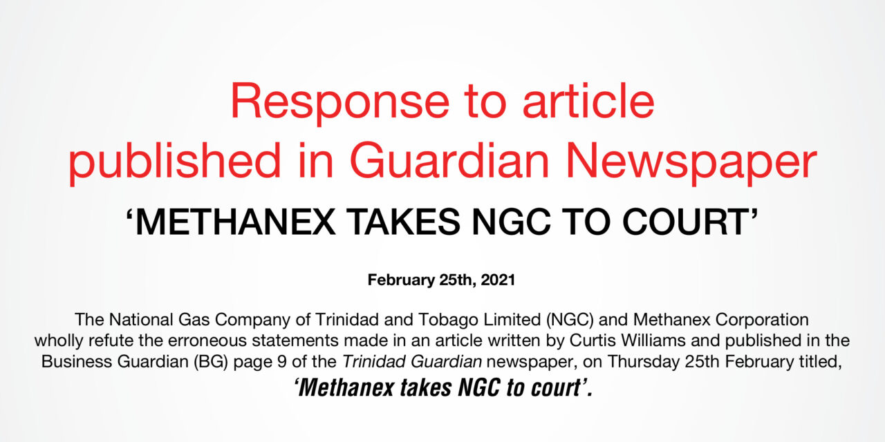 Response to Article Published in Guardian Newspaper: ‘Methanex takes NGC to Court’