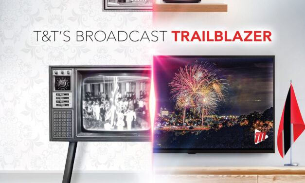 T&T’s Broadcast Trailblazer