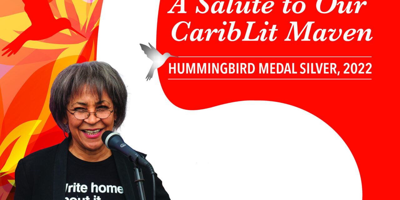 A Salute to Our CaribLit Maven, Dr Marina Salandy-Brown—Hummingbird Medal Silver, 2022