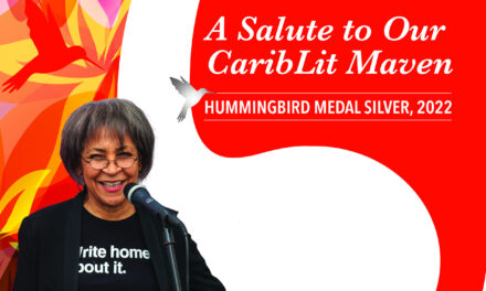 A Salute to Our CaribLit Maven, Dr Marina Salandy-Brown—Hummingbird Medal Silver, 2022
