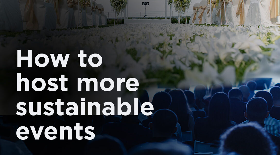 How to host more sustainable events